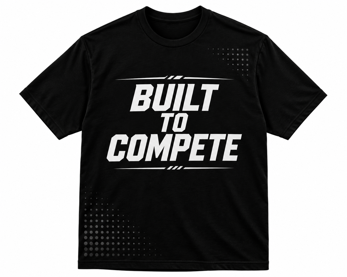 Built To Compete T-Shirt