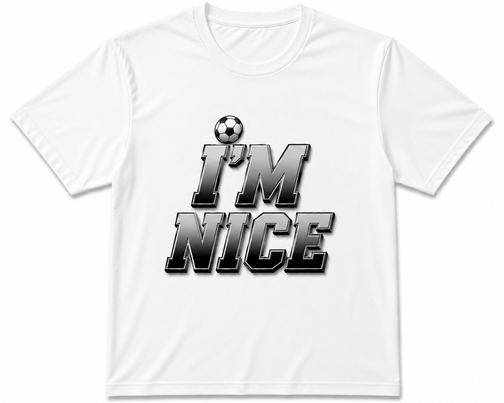 I'm Nice T-Shirt (Pick Your Sport)